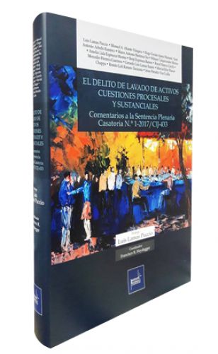 EL DELITO DE LAVADO DE ACTIVOS CUESTIONES PROCESALES Y SUSTANCIALES 